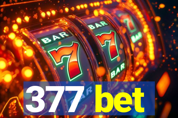 377 bet